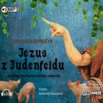 Tytuł: Jezus z Judenfeldu. Alpejski przypadek księdza Grosera
Autor: Jan Grzegorczyk
Wydawnictwo: Storybox
Formaty: MP3