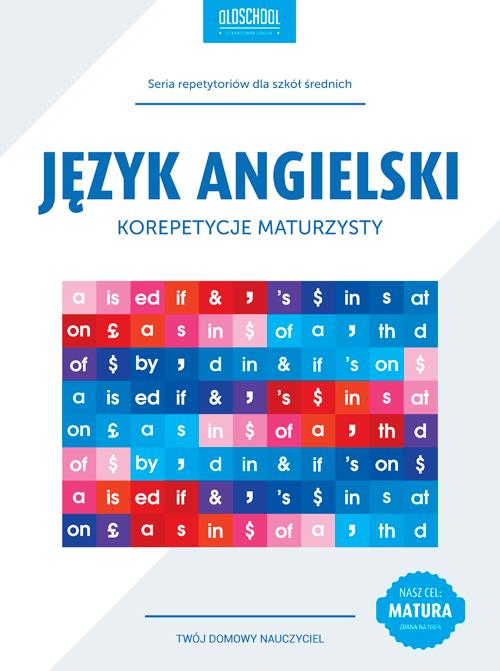 Tytuł: Język angielski Korepetycje maturzysty
Autor: Anna Treger
Wydawnictwo: Lingo
Formaty: PDF