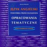 Tytuł: Język angielski - Powtórka przed egzaminem - Opracowania tematyczne
Autor: Maciej Matasek
Wydawnictwo: Handy Books Studio
Formaty: PDF