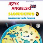 Tytuł: Język angielski Słownictwo Tematyczny zbiór ćwiczeń 2
Autor: Maciej Matasek
Wydawnictwo: Handy Books Studio
Formaty: PDF