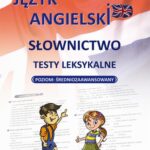 Tytuł: Język angielski - Słownictwo - Testy leksykalne
Autor: Maciej Matasek
Wydawnictwo: Handy Books Studio
Formaty: PDF