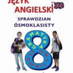 Tytuł: Język angielski Sprawdzian Ósmoklasisty
Autor: Maciej Matasek
Wydawnictwo: Handy Books Studio
Formaty: PDF