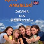 Tytuł: Język angielski - Zadania dla maturzystów
Autor: Andrzej Cirocki
Wydawnictwo: Handy Books Studio
Formaty: PDF