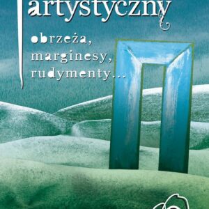Tytuł: Język Artystyczny. T. 17: Obrzeża, marginesy, rudymenty…
Autor: 
Wydawnictwo: Wydawnictwo Uniwersytetu Śląskiego
Formaty: PDF