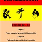 Tytuł: Język hiszpański dla samouków
Autor: Jacek Gordon
Wydawnictwo: Wydawnictwo e-bookowo
Formaty: PDF