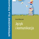Język i komunikacja. Wprowadzenie dla pedagogów — okładka e-booka