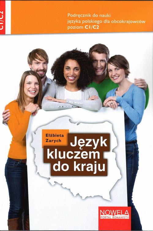 Tytuł: Język kluczem do kraju
Autor: Elżbieta Zarych
Wydawnictwo: Nowela
Formaty: EPUB, PDF, MOBI