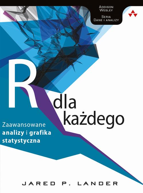Tytuł: Język R dla każdego: zaawansowane analizy i grafika statystyczna
Autor: Jared P. Lander
Wydawnictwo: Promise
Formaty: PDF