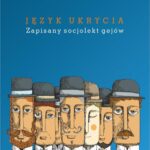 Język ukrycia. Zapisany socjolekt gejów — okładka e-booka