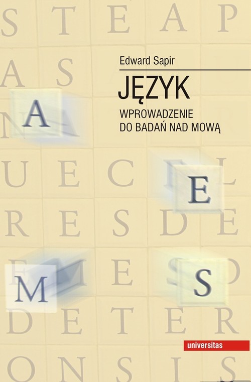 Tytuł: Język
Autor: Edward Sapir
Wydawnictwo: Universitas
Formaty: PDF