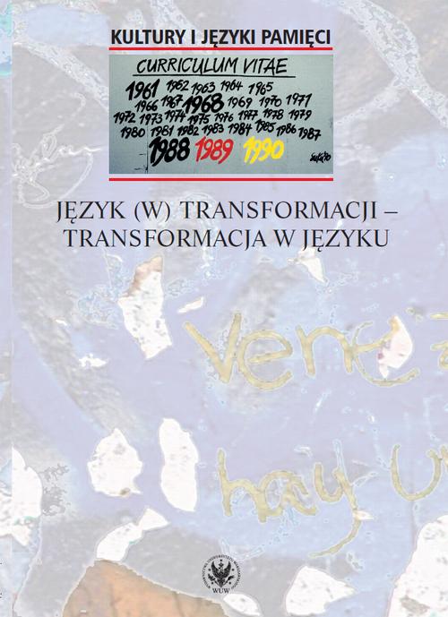 Tytuł: Język (w) transformacji - transformacja w języku
Autor: 
Wydawnictwo: Wydawnictwa Uniwersytetu Warszawskiego
Formaty: PDF, EPUB, MOBI