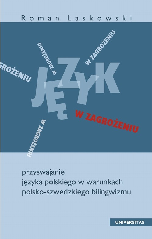 Tytuł: Język w zagrożeniu
Autor: Roman Laskowski
Wydawnictwo: Universitas
Formaty: PDF