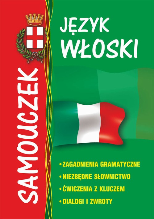 Tytuł: Język włoski - samouczek
Autor: Kamila Zimecka
Wydawnictwo: Literat
Formaty: PDF