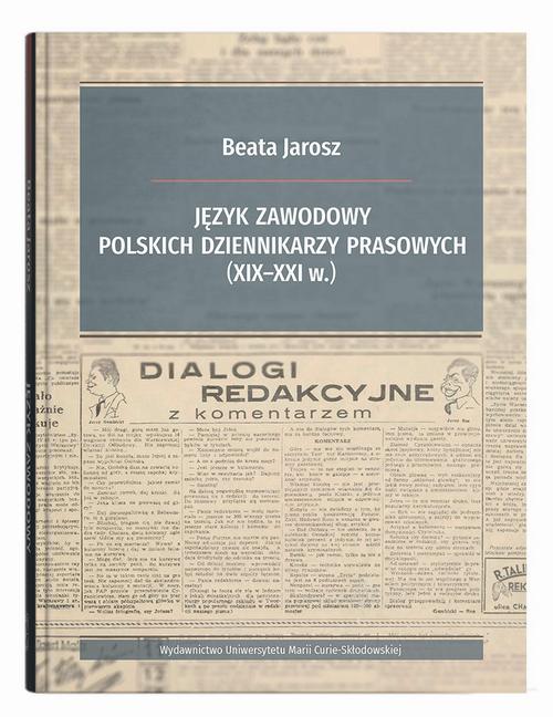 Język zawodowy polskich dziennikarzy prasowych (XIX-XXI w.) — okładka e-booka