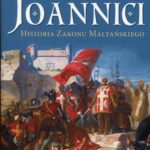 Tytuł: Joannici Historia Zakonu Maltańskiego
Autor: Bertrand Galimard Flavigny
Wydawnictwo: Wydawnictwo Astra
Formaty: MOBI, EPUB