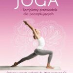 Joga – kompletny przewodnik dla początkujących. Pozycje i proste wskazówki, które pomogą Ci w praktykowaniu jogi we własnym domu — okładka e-booka