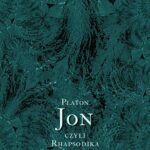 Tytuł: Jon, czyli Rhapsodika
Autor: Platon
Wydawnictwo: Armoryka
Formaty: EPUB, MOBI