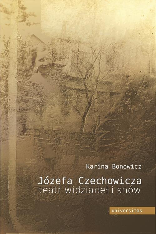 Józefa Czechowicza teatr widziadeł i snów — okładka