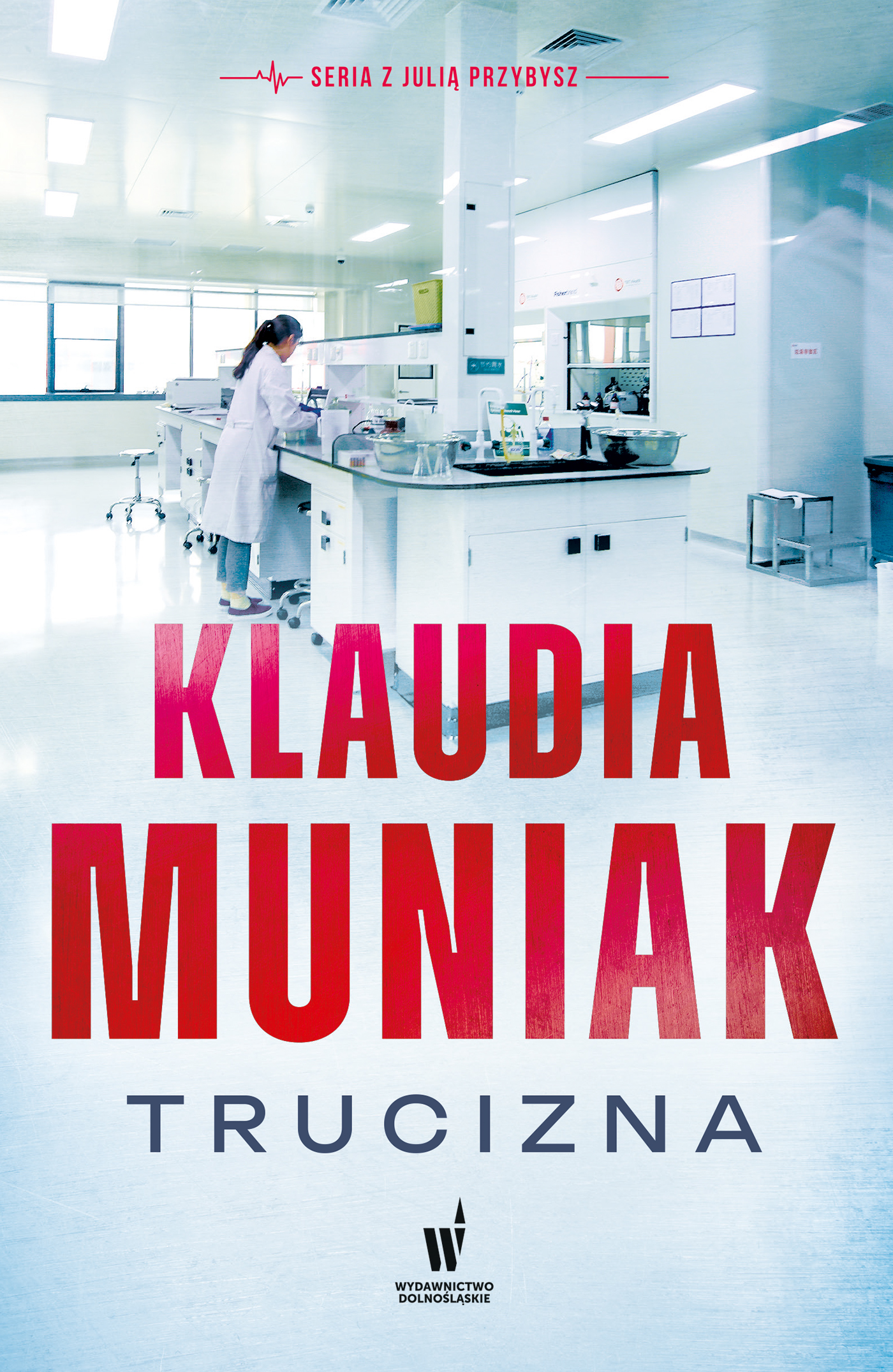 Tytuł: Julia Przybysz (Tom 1). Trucizna
Autor: Klaudia Muniak
Wydawnictwo: Wydawnictwo Dolnośląskie
Formaty: EPUB, MOBI