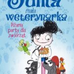 Tytuł: Julka – mała weterynarka. Tom 1. Piżama party dla zwierząt
Autor: Rebecca Johnson
Wydawnictwo: Storybox
Formaty: EPUB, MOBI