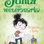 Tytuł: Julka – mała weterynarka. Tom 3. Przyjaciele z farmy
Autor: Rebecca Johnson
Wydawnictwo: Storybox
Formaty: EPUB, MOBI