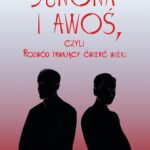 Tytuł: Junona i awoś, czyli Rozwód trwający ćwierć wieku
Autor: Andrzej Pierowski
Wydawnictwo: AST Wydawnictwo
Formaty: EPUB, MOBI