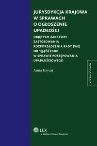 Jurysdykcja krajowa w sprawach o ogłoszenie upadłości — okładka e-booka
