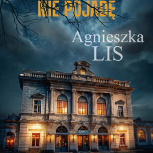 Tytuł: Jutro już nigdzie nie pojadę
Autor: Agnieszka Lis
Wydawnictwo: Purple Book
Formaty: EPUB, MOBI