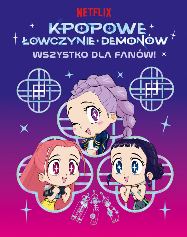 K-popowe łowczynie demonów. Wszystko dla fanów! Oficjalna książka — okładka