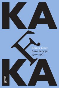 Tytuł: Kafka. Lata decyzji. 1911-1915
Autor: Reiner Stach
Wydawnictwo: PIW
Formaty: EPUB, MOBI