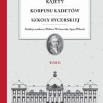 Tytuł: Kajety Korpusu Kadetów Szkoły Rycerskiej. Tom 2
Autor: 
Wydawnictwo: Wydawnictwa Uniwersytetu Warszawskiego
Formaty: EPUB, MOBI, PDF