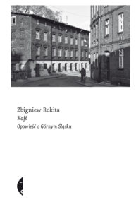 Kajś. Opowieść o Górnym Śląsku — okładka e-booka