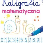 Tytuł: Kaligrafia matematyczna 2
Autor: Beata Guzowska
Wydawnictwo: Literat
Formaty: PDF