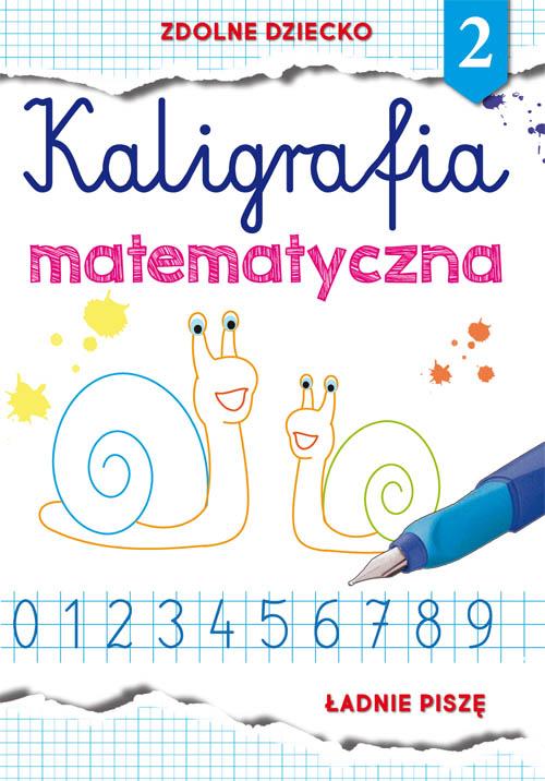 Tytuł: Kaligrafia matematyczna 2
Autor: Beata Guzowska
Wydawnictwo: Literat
Formaty: PDF