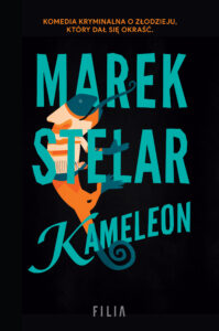 Tytuł: Kameleon
Autor: Marek Stelar
Wydawnictwo: FILIA
Formaty: EPUB, MOBI