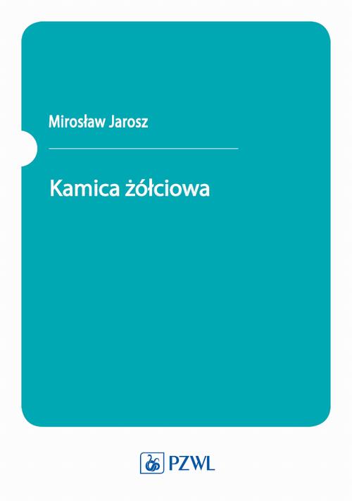 Tytuł: Kamica żółciowa
Autor: Mirosław Jarosz
Wydawnictwo: PZWL
Formaty: EPUB, MOBI