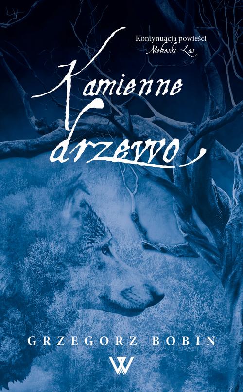 Tytuł: Kamienne drzewo
Autor: Grzegorz Bobin
Wydawnictwo: ROSTER
Formaty: MOBI, EPUB