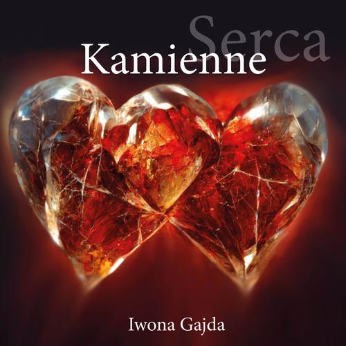 Tytuł: Kamienne Serca
Autor: Iwona Gajda
Wydawnictwo: BPC Group Poland
Formaty: MOBI, PDF, EPUB