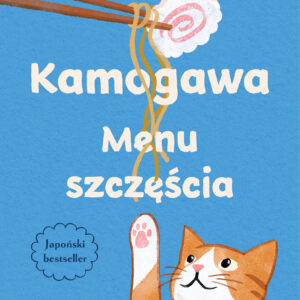 Kamogawa. Menu szczęścia. Menu szczęścia — okładka e-booka