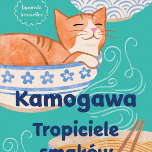 Kamogawa. Tropiciele smaków. Kamogawa. Tropiciele smaków — okładka e-booka