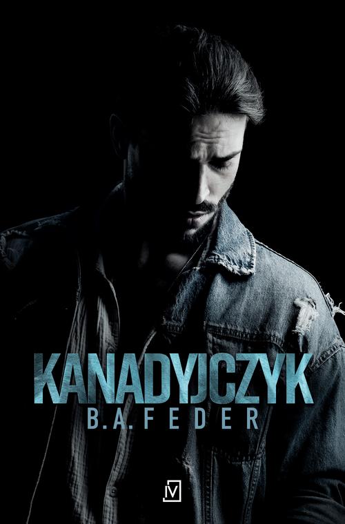 Tytuł: Kanadyjczyk
Autor: Barbara Feder
Wydawnictwo: Czwarta Strona
Formaty: MOBI, EPUB