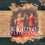 Tytuł: Kandyt czyli optymizm
Autor: Wolter
Wydawnictwo: SMPB
Formaty: MP3