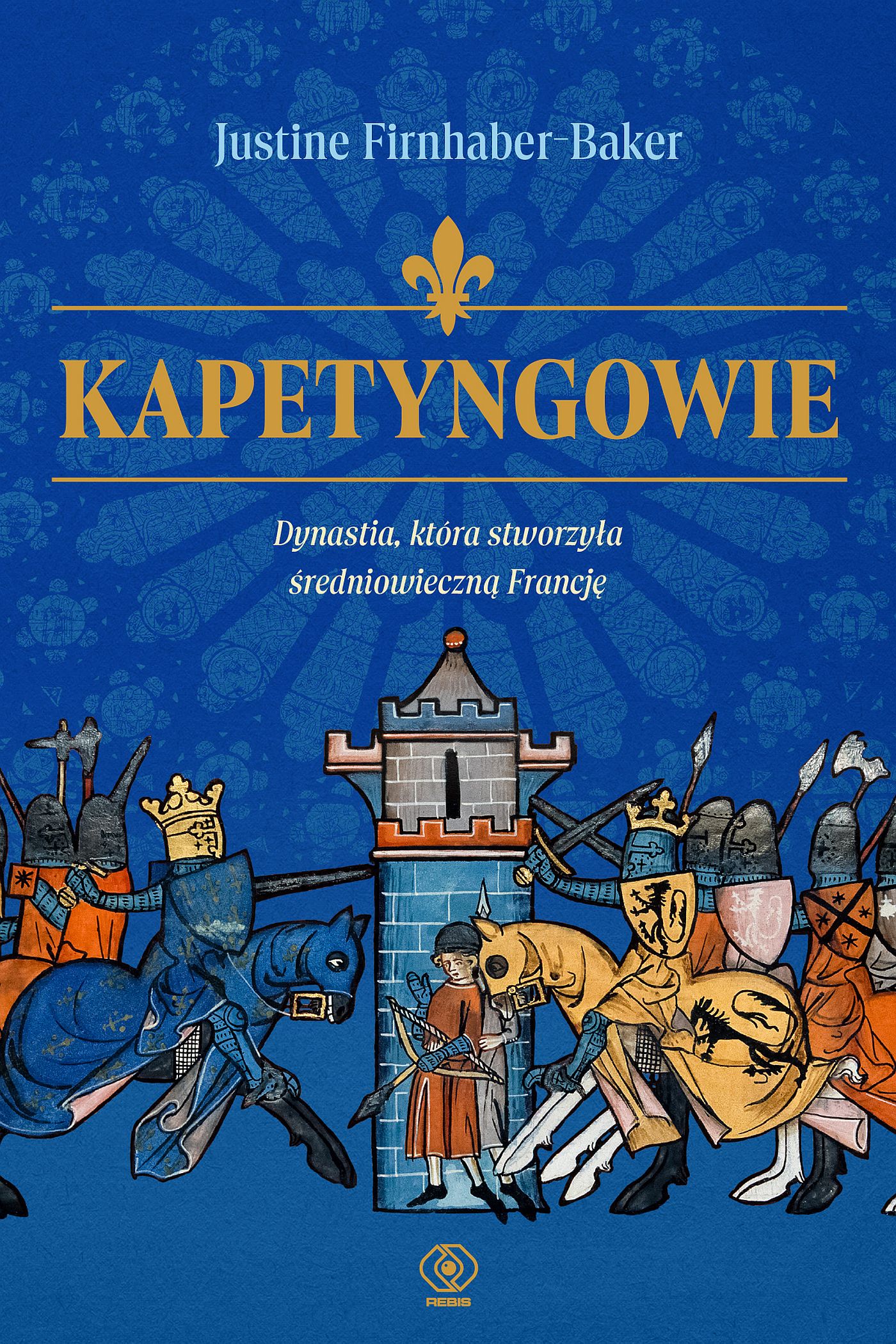 Kapetyngowie. Dynastia, która stworzyła średniowieczną Francję — okładka e-booka