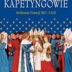 Tytuł: Kapetyngowie Królowie Francji 987-1328
Autor: Jim Bradbury
Wydawnictwo: Wydawnictwo Astra
Formaty: EPUB, MOBI
