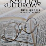 Kapitał kulturowy. Inteligencja w Polsce i w Rosji — okładka e-booka