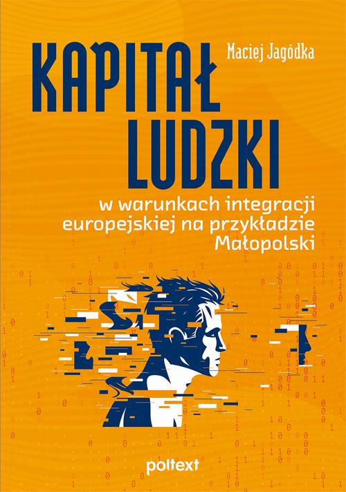 Kapitał ludzki w warunkach integracji europejskiej na przykładzie Małopolski — okładka e-booka