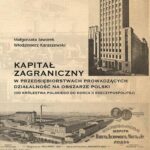 Kapitał zagraniczny w przedsiębiorstwach prowadzących działalność na obszarze Polski (od Królestwa Polskiego do końca II Rzeczypospolitej) — okładka e-booka