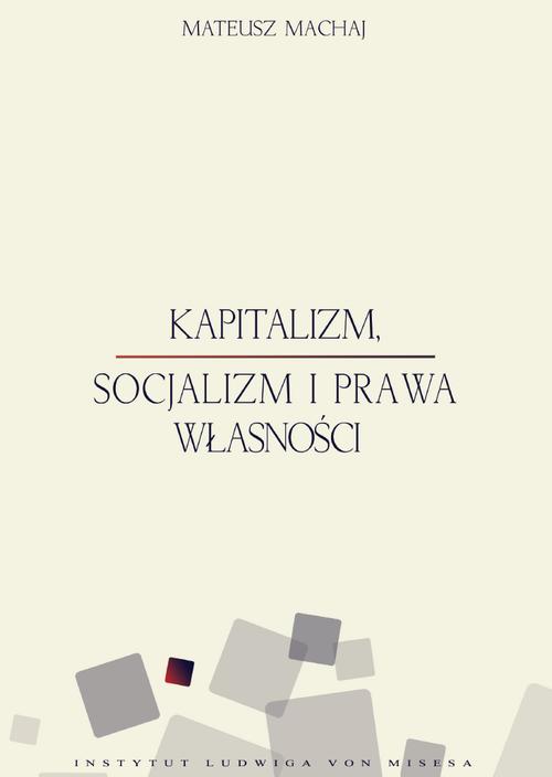 Kapitalizm, socjalizm i prawa własności — okładka e-booka