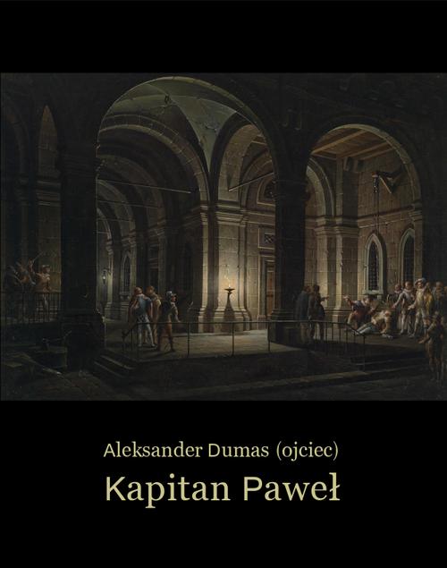 Tytuł: Kapitan Paweł
Autor: Aleksander Dumas (ojciec)
Wydawnictwo: Armoryka
Formaty: EPUB, MOBI