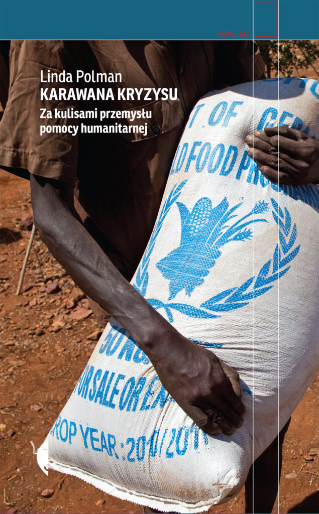 Tytuł: Karawana kryzysu. Za kulisami przemysłu pomocy humanitarnej
Autor: Linda Polman
Wydawnictwo: Wydawnictwo Czarne
Formaty: EPUB, MOBI